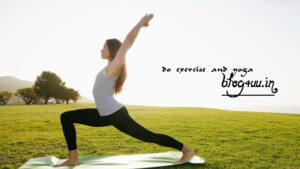 do exercise and yoga