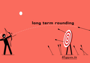long term rounding